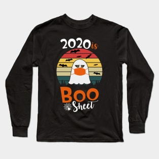 2020 Is Boo Sheet Long Sleeve T-Shirt